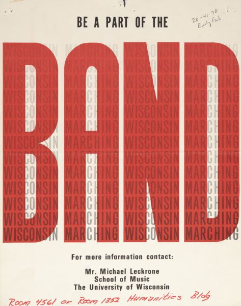 Poster calling for students to "be a part of the" University of Wisconsin-Madison marching band. The contact is Mr. Michael Leckrone, who became director of the band in 1969.