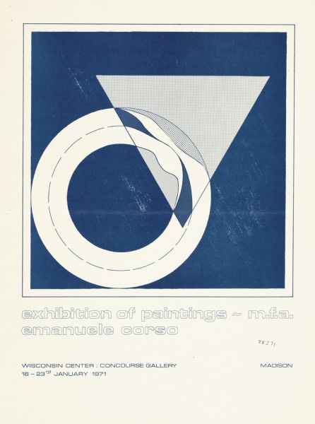 Poster publicizing an art exhibition by the University of Wisconsin-Madison M.F.A. candidate Emanuele Corso. The poster features two overlapping geometric shapes.