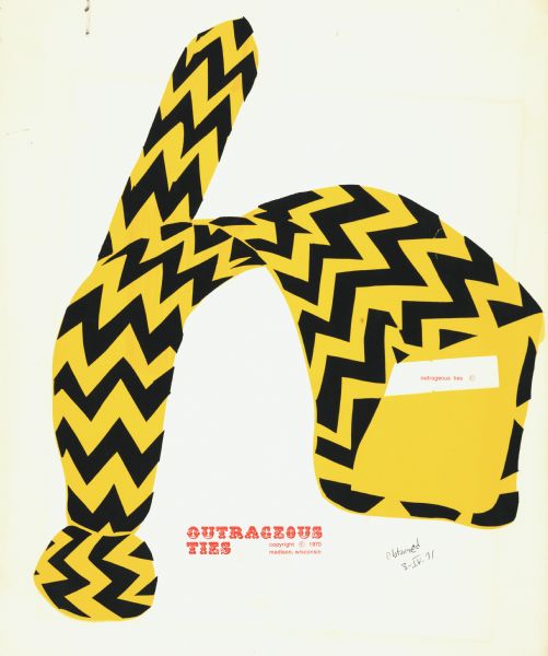 Poster advertising the local retail store "Outrageous Ties." Features a black and yellow patterned tie. J. Wesley Miller's note on the back of the poster reads, "from the manufacturer" and "designed and printed by Joe Wilfur." The proprietors were June and JD Dalton. They had a shop in the 400 Block of West Main Street from 1970 to 1972. The Outrageous Ties shop made clothing and sandals in addition to manufacturing neck ties. 