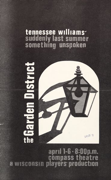 Poster advertising the Wisconsin Players production of Tennessee Williams' one act plays <i>Suddenly Last Summer</i> and <i>Something Unspoken</i>. <i>Suddenly Last Summer</i> takes place in New Orleans' Garden District.