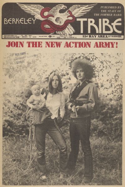 Cover of "Berkeley Tribe," an underground newspaper, depicting a couple with a baby. Both the man and the woman are carrying a firearm. The newspaper logo shows a red snake biting an bald eagle. Headline reads, "Join the New Action Army!"