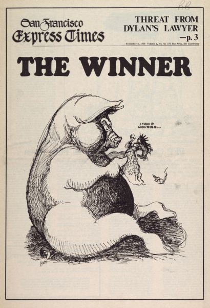 Cover of "San Francisco Express Times," an underground newspaper, featuring a cartoon of a giant pig preparing to eat a personified version of The Statue of Liberty. The cartoon is titled, "The Winner," and the caption reads, "I think I'm going to be ill."