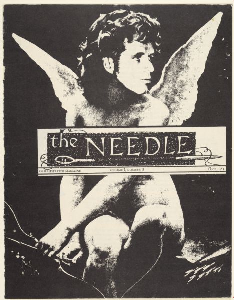 Cover of "The Needle," an underground magazine published in New York. The cover art, featuring a cherub-like creature with the face of Robert Kennedy, was created by artist Sid Hammer. Hammer was also a political activist who lived in the upper west side of New York City. 