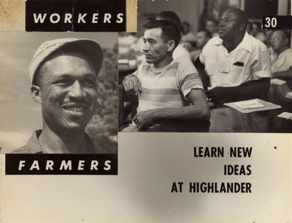 Images of men with the words "Workers," "Farmers," and "Learn New Ideas at Highlander," collaged around them. Part of a series of Highlander photographic collages.