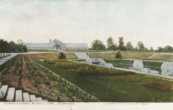 Sunken gardens at Mitchell Park, with the conservatory in the background. Caption reads: "Sunken Garden, Mitchell Park, Milwaukee."