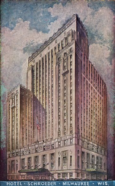 Exterior of Schroeder Hotel, with automobiles parked on street and pedestrians in front of entrance. Caption reads: "Hotel • Shroeder • Milwaukee • Wis."