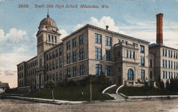 The entrance on the left has a small domed tower, and on the right is a chimney. Caption reads: "South Side High School, Milwaukee, Wis."