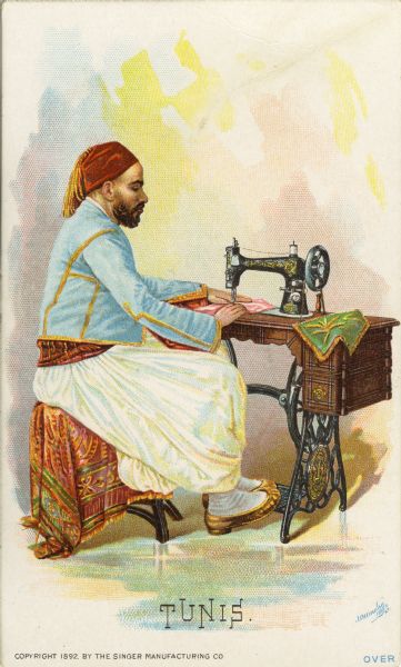 Chromolithograph card of a man in "native" Tunisian costume, posing next to a Singer sewing machine. Part of a "Costumes of All Nations," set created as a souvenir at the 1893 World's Columbian Exposition.