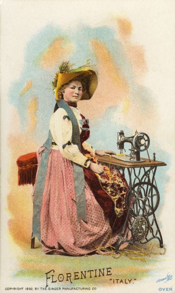 Chromolithograph card of an Italian woman in "native" Florentine costume, posing next to a Singer sewing machine. Part of a "Costumes of All Nations," set created as a souvenir at the 1893 World's Columbian Exposition.