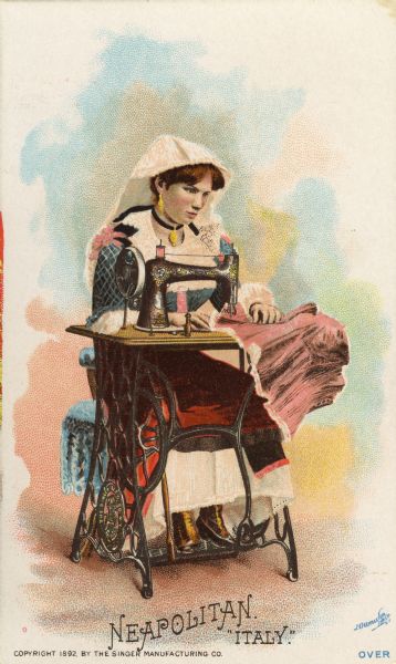 Chromolithograph card of an Italian woman in "native" Neapolitan costume, posing next to a Singer sewing machine. Part of a "Costumes of All Nations," set created as a souvenir at the 1893 World's Columbian Exposition.
