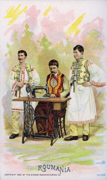 Chromolithograph card of a group of three men from Roumania [Romania] in "native" costume, posing next to a Singer sewing machine. Part of a "Costumes of All Nations," set created as a souvenir at the 1893 World's Columbian Exposition.