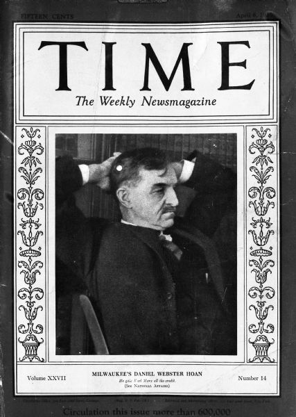 Copy of <i>Time</i> Magazine cover with Daniel Hoan. Used for political campaign purposes.