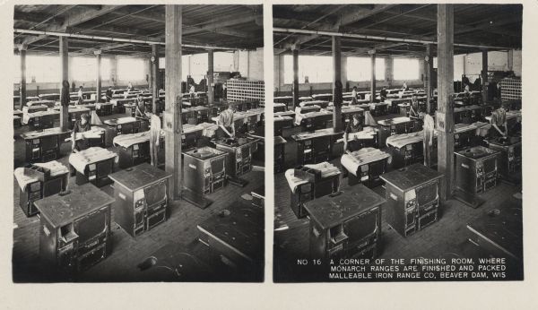 View of a finishing room at the Malleable Iron Range Company. Workers finish and begin to pack the kitchen appliances. Caption on stereograph reads, "No. 16 A corner of the finishing room. Where Monarch rangers are finished and packed. Malleable Iron Range Co, Beaver Dam, Wis."