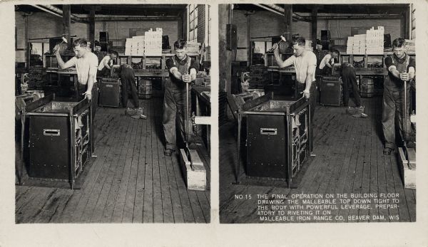 Workers at the Malleable Iron Range Company prepare to rivet the top of a stove. The top is fitted to the body of the stove with a powerful leverage system. Caption on stereograph reads, "No. 15 The final operative on the building floor. Drawing the malleable top down tight to the body with powerful leverage, preparatory to riveting it on. Malleable Iron Co, Beaver Dam, Wis."