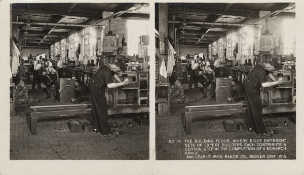 Workers of the Malleable Iron Range Company assemble stove-top ranges. Caption on stereograph reads, "No 14. The building floor where eight different sets of expert builders each contribute a certain step in the completion of a Monarch range. Malleable Iron Range Co, Beaver Dam, Wis."