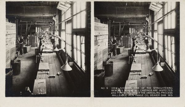 View of the work area along windows where casting inspection takes place. Caption on stereograph reads, "No. 9 View showing one of the straightening benches where all castings are inspected and perfected after the annealing process. Malleable Iron Range Co, Beaver Dam, Wis."