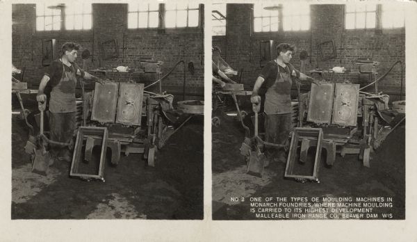A worker operates a moulding [sic] machine. Caption on stereograph reads, "No. 2 One of the types of moulding machines in monarch foundries where machine moulding is carried to its highest development. Malleable Iron Range Co, Beaver Dam, Wis."