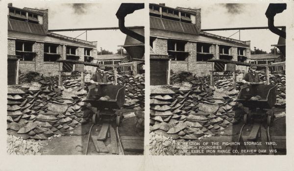 A worker in the pig-iron storage yard at Malleable Iron Range Company. Caption on stereograph reads, "No. 1 A section of the pig-iron storage yard, Monarch Foundries. Malleable Iron Range Co, Beaver Dam, Wis."
