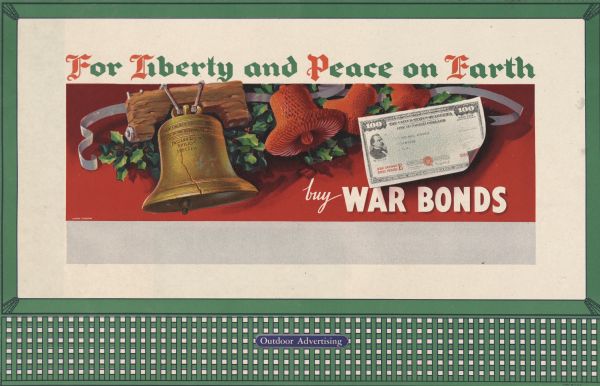 Treasury Design No. 51, "Liberty Bell." The poster features the Liberty Bell ringing against a backdrop of holly and other Christmas decorations. On the right side of the poster is a 100-dollar War Savings Bond.