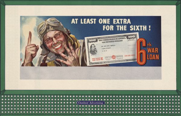 Treasury Design No. 50, "Pilot." The poster features a pilot with his the index finger of his right hand and all five fingers of his left in the air for a total of six. To the right of the pilot is a 100-dollar War Savings Bond from Series E made out to Mr. and Mrs. America of 1 Main Street, U.S.A.