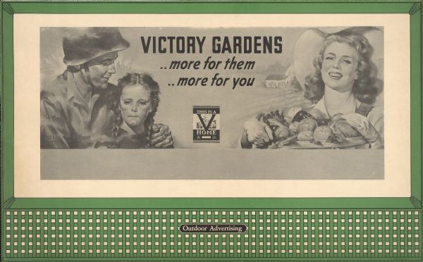 Office of Civilian Defense Design No. 4, "Victory Gardens." The poster features a soldier with an arm around a destitute child on the left and a happy young woman with a bountiful basket of vegetables against the backdrop of a house and garden. The image is in grayscale.