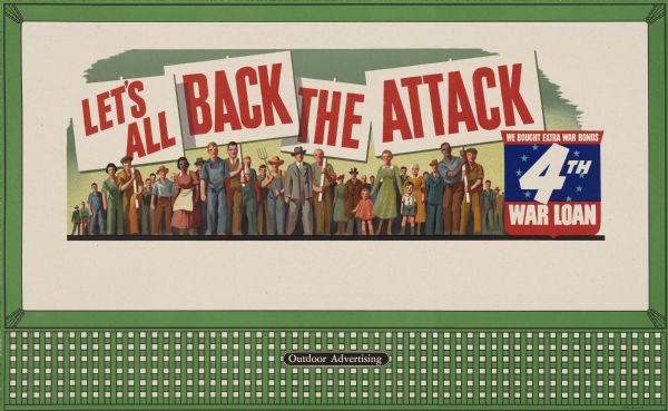 Treasury Design No. 35, "Crowd with Banners." The poster features a determined crowd of American civilians from all walks of life holding up signs in support of the war. In the bottom right corner is an inset that reads: "We Bought Extra War Bonds - 4th War Loan."