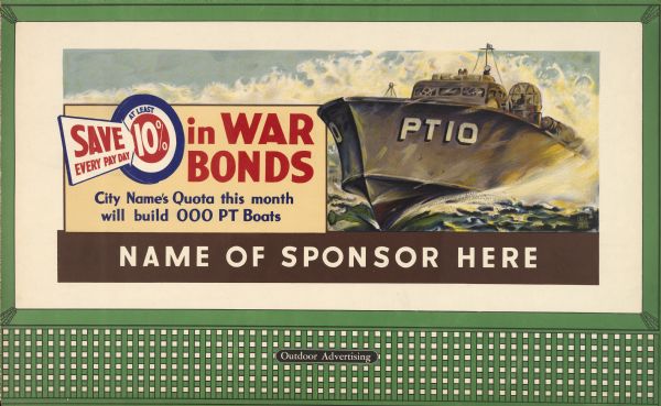 Treasury Design No. 18, "PT Boat." The poster features a PT boat traveling on water. Text other than the main caption is customizable. Beneath the main caption is "City Name's Quota this month will build 000 PT Boats" and along the bottom border is "Name of Sponsor Here."