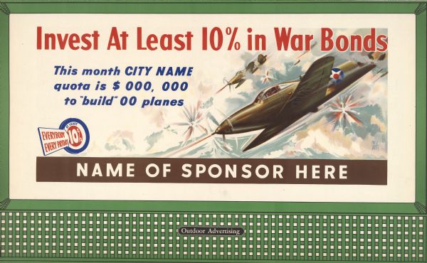 Treasury Design No. 13, "Airplane." The poster features army aircraft engaged in battle. In the bottom left corner, it reads: "At least 10% Everybody Every Payday." Text other than the main caption is customizable. Beneath the main caption is "This month City Name quota is $ 000,000 to build 00 planes" and along the bottom border is "Name of Sponsor Here."