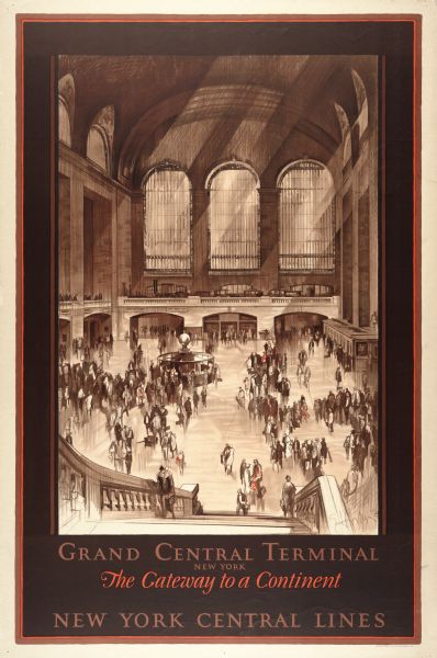 An original lithograph promoting New York Central Lines railway and the Grand Central Station in New York City, also described as "The Gateway to a Continent." The poster depicts the inside of Grand Central Station, with crowds of people, and rays of sunlight from the above windows.