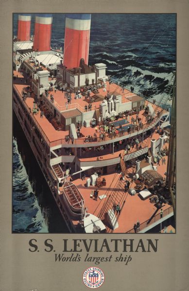 An original lithograph promoting the S.S. <i>Leviathan</i> as the "World's Largest Ship." The poster depicts an elevated view of a large number of tourists on the decks of the ship. Set in the ocean, the scene is designed to show the immense size of the ship, along with its three large smokestacks.