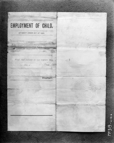 A document for employing children. The left side reads: 
"EMPLOYMENT OF CHILD. 
AFFIDAVIT UNDER ACT OF 1893. 
Name of Child_ 
Residence_ 
Filed and entered in our register this 
_ day of _ 189_
_ Employer"

The right side has some faint handwritten notes and a seal on the bottom right of the document. 
