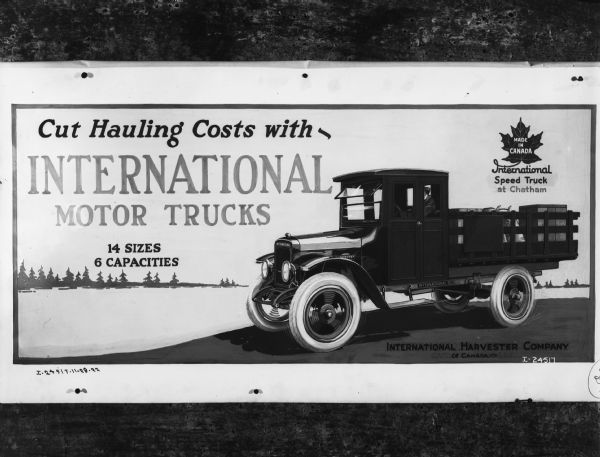 Advertisement with text that reads: "Cut Haulig Costs with — International Motor Trucks, 14 sizes, 6 capacities." On the right the text with a maple leaf reads: "Made in Canada, International Speed Truck at Chatham."
