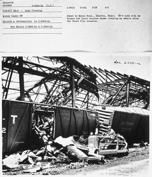 Subject: "TD-24 — Land Clearing." Where Taken: "SW." Information with photograph reads: "Owned by Mason Bros., Houston, Texas. TD-9 used with BE dozers and Carco winches shown clearing up debris after the Texas City disaster."