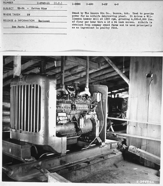 Subject: "UD-24 — Cotton Gins." Where Taken: "SW." Information with photograph reads: "Owned by The Luxora Gin Co., Luxora, Ark. Used to provide power for an alfalfa dehydrating plant. It drives a Williamson hammer mill at 1800 rpm, grinding 4,500-5,000 lbs. of flour per hour thru a 18 x 54 inch screen. Alfalfa is obtained from company owned farms and is used principally as an ingredient in poultry feed."	