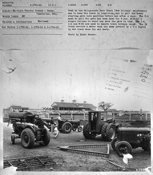 Subject: "Multiple Tractor Scenes — Parks, Cemeteries, Etc." Where Taken: "SW." Information with photograph reads: "Used by the Fairgrounds Race Track (New Orleans) maintenance men to keep the track in condition and to pull the heavy starting gate into position before and after a race. The T-6 used to pull the gate has been used for 3 yrs. without a single failure to start and move the gate on time. The I-4, I-6 and W-30 are used to smooth track between races. The IH truk carries a water tank and pump powered by a U-4 engine to wet track when dry and dusty. Photo by Elmer Weaver."