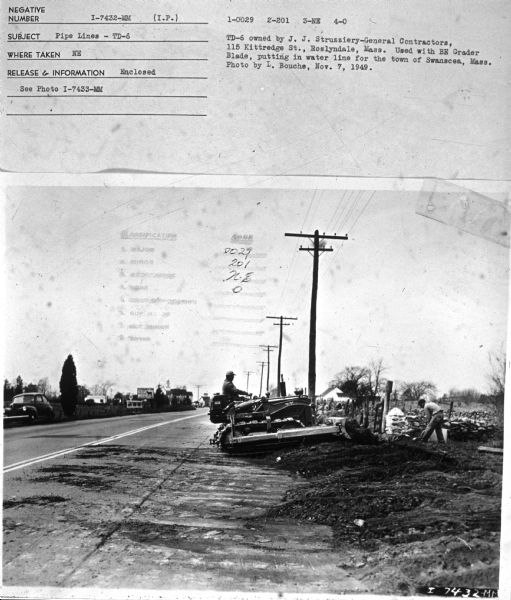 Subject: "Pipe Lines — TD-6." Where Taken: "NE." Information with photograph reads: "TD-6 owned by J.J. Struzziery-General Contractors, 115 Kittredge St., Roslyndale, Mass. Used with BE Grader Blade, putting in water line for the town of Swanscea, Mass. Photo by L. Bouche, Nov. 7, 1949."