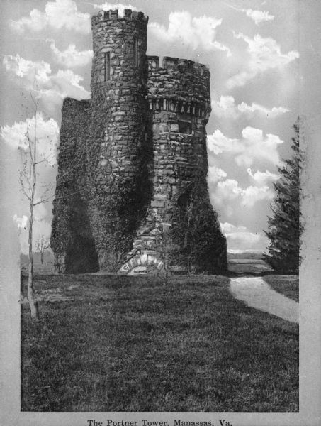 Portner Tower, a castle-like stone structure overgrown with ivy and in open country. Caption reads: "Portner Tower, Manassas, Va."