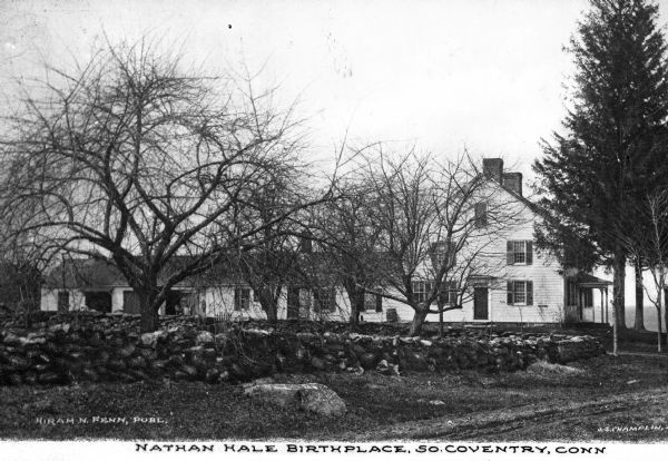 The birthplace of Nathan Hale, martyr soldier of the American Revolution. Caption reads: "Nathan Hale Birthplace, So. Coventry, Conn."