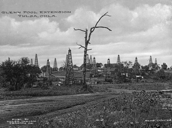 View of oil rigs. Oil was discovered at Glenn Pool Oil Field on November 22, 1905 by Robert Galbreath and Frank Chesley, and since then the Glenn Pool has produced 340 million barrels of oil. Caption reads: "Glenn Pool Extension, Tulsa, Okla."