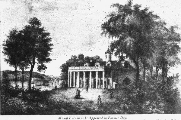 Sketch of Mount Vernon, designed by George Washington in the Georgian style and built in 1757. Text on photograph reads, "Mount Vernon as It Appeared in Former Days."