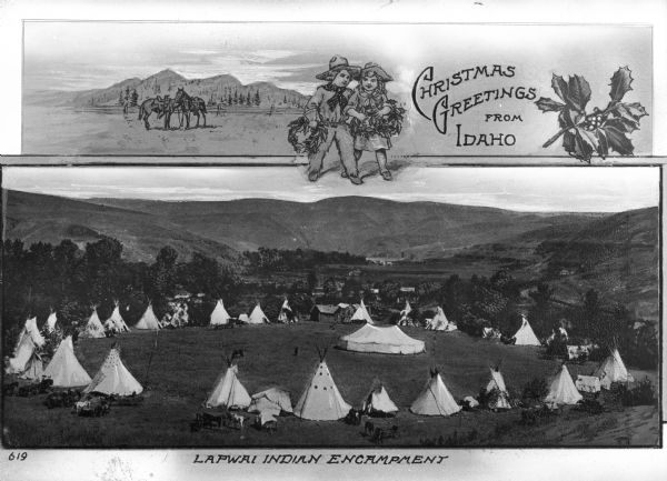 A Christmas greeting card with a view of the Lapwai Native American encampment in Idaho. A number of tepees are circled around a large tent. Caption at top reads: "Christmas Greetings from Idaho" and caption at bottom reads: "Lapwai Indian Encampment."