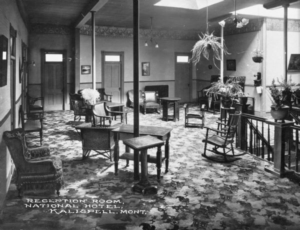 The Reception Room at the National Hotel. Caption reads: "Reception Room, National Hotel, Kalispell, Mont."