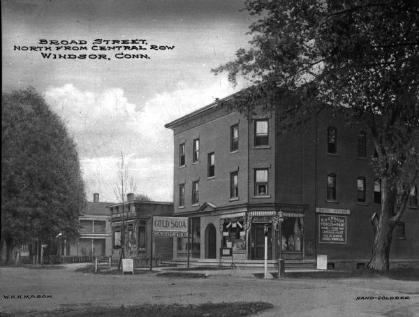 Broad Street North from central row showing a corner drugstore. Caption reads: "Broad Street, North from Central Row, Windsor, Conn."