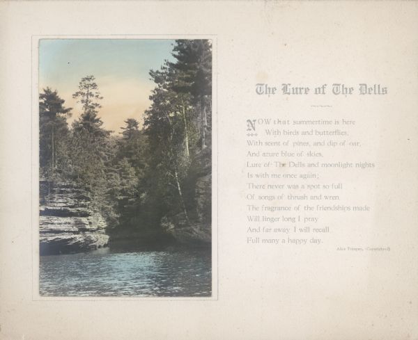 A hand-tinted photograph of a scene from the Wisconsin Dells is mounted on beige paper upon which is printed a poem written by Alice Kent Trimpey, the wife of the photographer. The scene features wooded rock formations and the Wisconsin River.