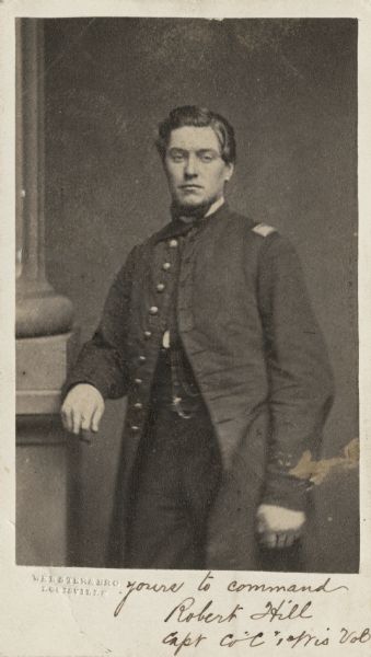 Three-quarter length carte-de-visite portrait of Captain Robert Hill, Company C, 1st Wisconsin Infantry.