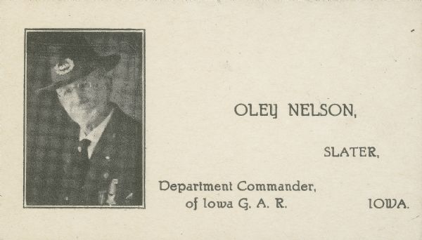 Photographic calling card of Oley Nelson, Department Commander, Iowa G.A.R (Grand Army of the Republic).