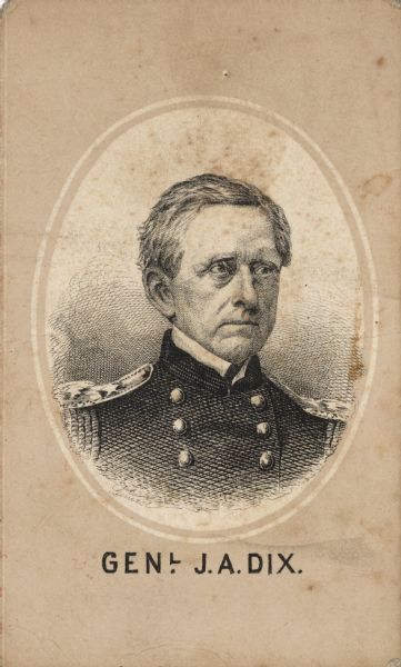 Head and shoulders engraved portrait of General John Adams Dix.