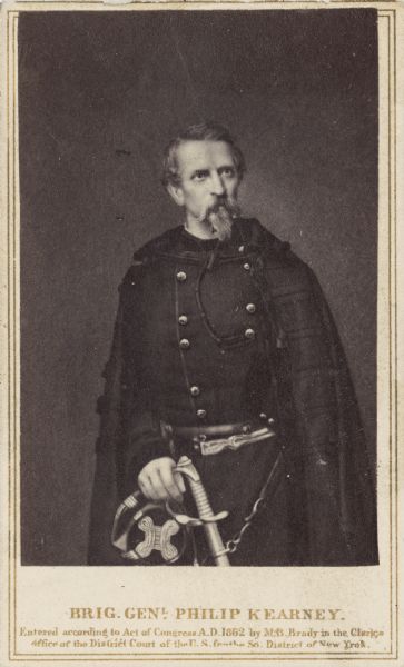 Engraved three-quarter length carte-de-visite portrait of Brigadier General Philip Kearney, commander of the 1st New Jersey Brigade.