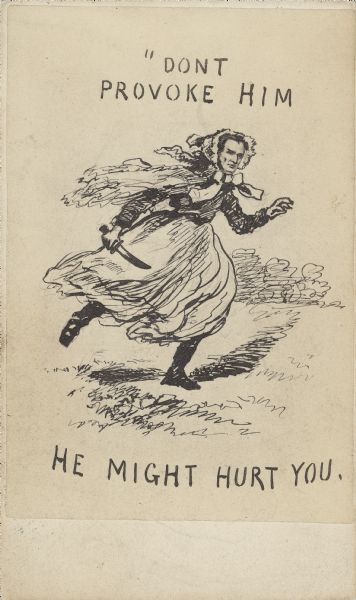 Carte-de-visite cartoon drawing of Jefferson Davis, showing him as he fled from being captured by Union troops when they took Richmond, Virginia. He is disguised as a woman and carrying a knife.