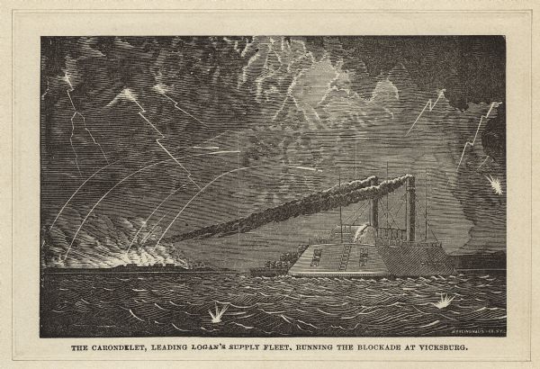 A woodcut of "The Carondelet, leading Logan's supply fleet, running the blockade at Vicksburg."